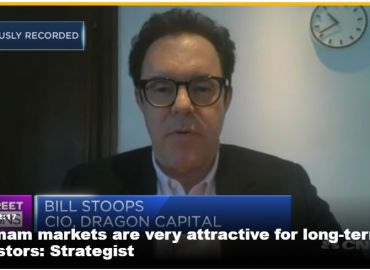 CNBC: Vietnam markets are very attractive for long-term investors: Strategist